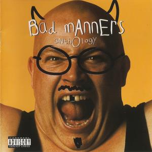 Bad Manners